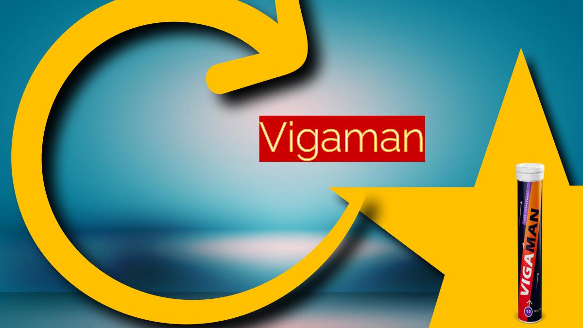 Vigaman - effervescent pills for penis enlargement.