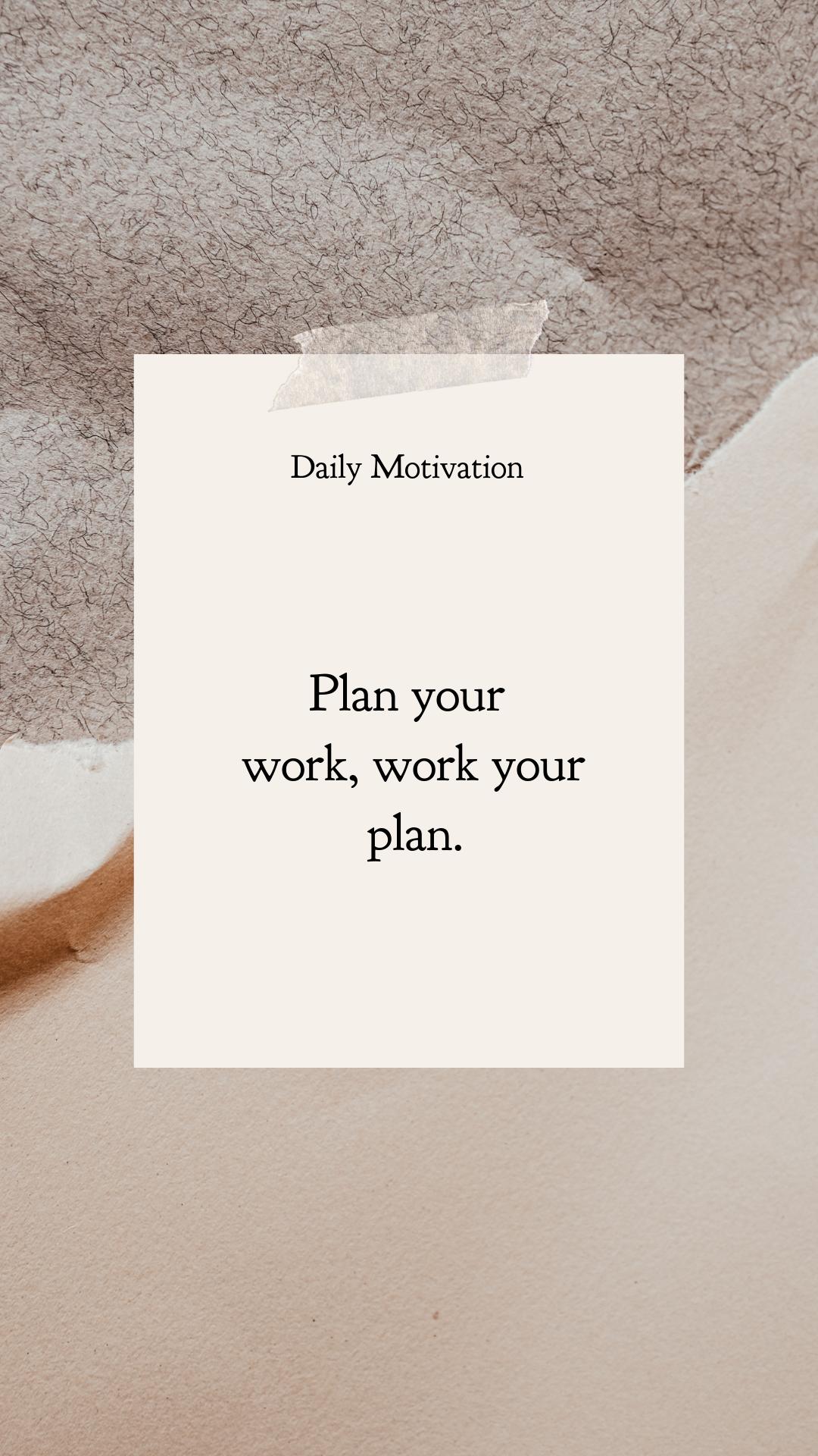 Plan your work, work with your plan Minimal Motivational Quote-1607