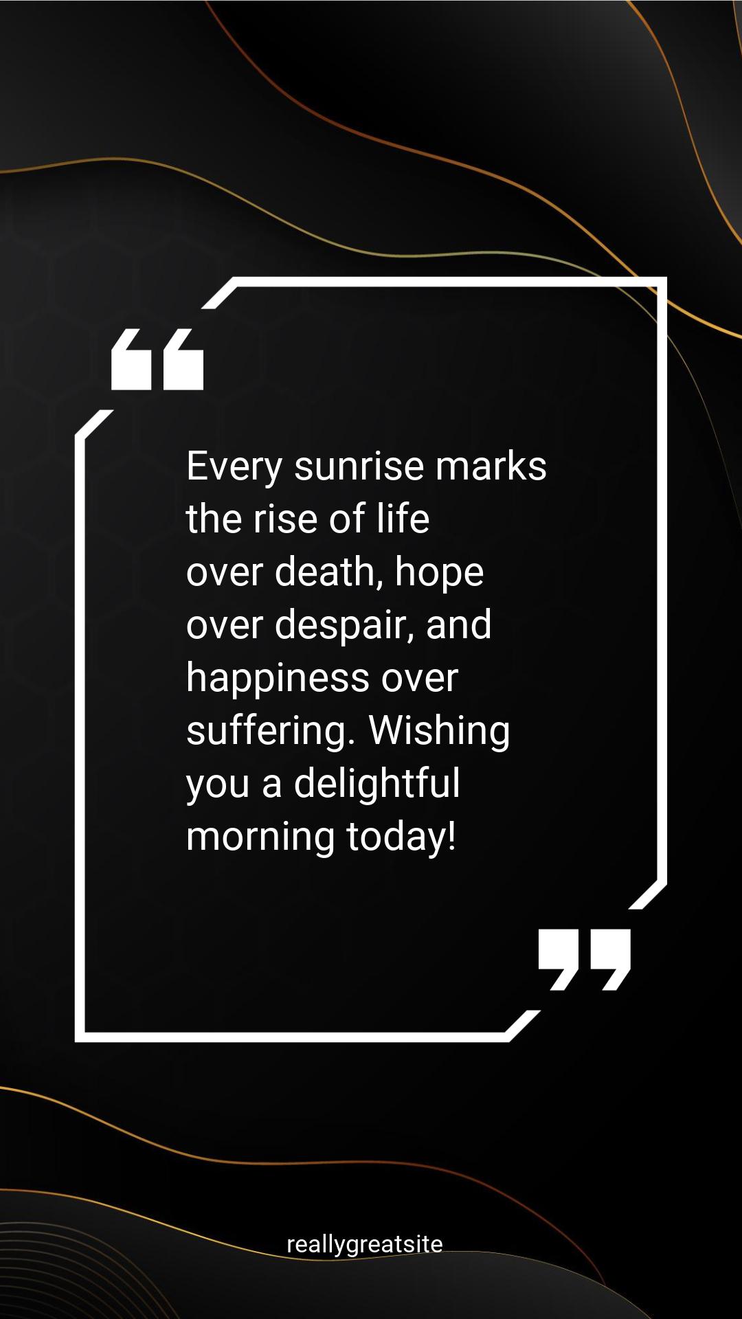 Black Quotes Delightful Morning-1608