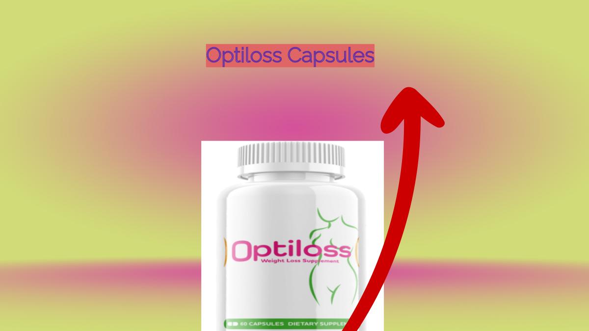 Optiloss Capsules - slimming pills.