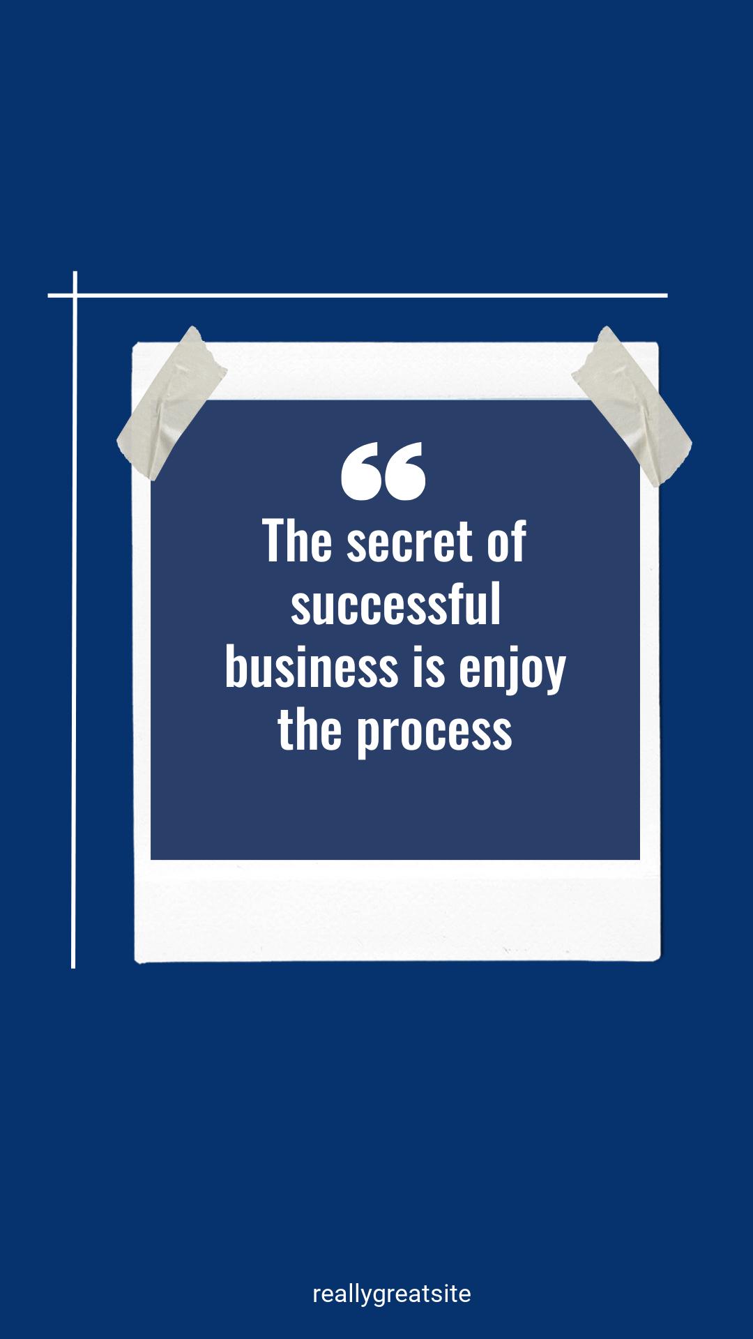 Quote Successful Business Enjoy the process-1621